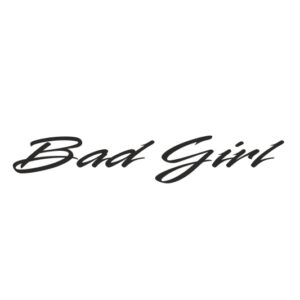 Fun Sticker "Bad Girl" Schriftzug